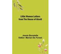 Little Women Letters From The House Of Alcott