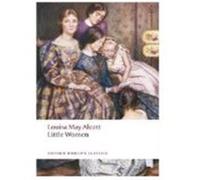Little Women, Oxford World's Classics Series Louisa May Alcott (Auteur)