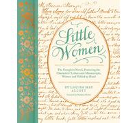 Little Women: The Complete Novel, Featuring the Characters' Letters and Manuscripts, Written and Folded by Hand