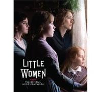 Little Women The Official Movie Companion by Gina McIntyre Unknown (Auteur)