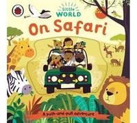 Little World On Safari by Ladybird Ladybird (Auteur)