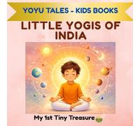 Little Yogis of India: Surya Namaskara & other Easy Yoga Poses for Kids