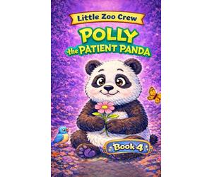 Little Zoo Crew: Polly the Patient Panda