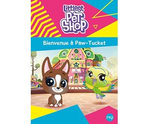 Littlest Pet Shop - tome 01 : Bienvenue à Paw-Tucket