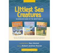 Littlest Sea Creatures Coloring Book: Activity Coloring Book Based on the Award-Winning Children’s Book Series by Robert Andrew Provan