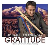 Littlesunday, Jonah - Gratitude - Native American Flute Healing