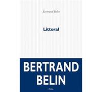 Littoral Bertrand Belin (Auteur)