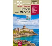 Littoral de la manche les 30 plus beaux sentiers - Collectif - Chamina Eds - broché - Guide