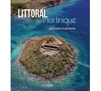 Littoral de Martinique - Entre nature et patrimoine