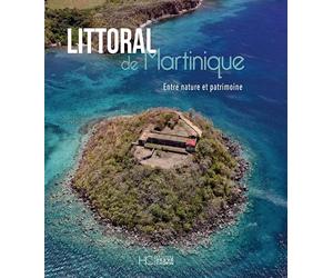 Littoral de Martinique - Entre nature et patrimoine