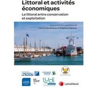 Littoral et activités économiques Professeur Laurent Bordereaux (ss dir.) (Auteur), Stéphane Manson (Auteur)