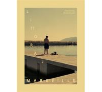 Littoral Marseille - Elise Llinarès - D'une Rive A L'autre - relié - Beau livre