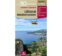 Littoral mediterraneen les 30 plus beaux sentiers - Collectif - Chamina Eds - broché - Guide
