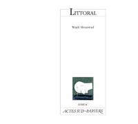 Littoral - Wajdi Mouawad - Actes Sud-Papiers - broché - Livre