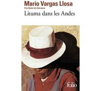 Lituma dans les Andes Mario Vargas Llosa (Auteur), Albert Bensoussan (Traduction)