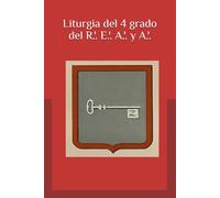 Liturgia del 4 grado del R.'. E.'. A.'. y A.'.: Maestro Secreto