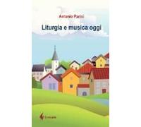 Liturgia E Musica Oggi