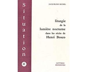 Liturgie de la lumière nocturne dans les récits d'Henri Bosco