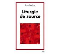 Liturgie de source - Jean Corbin - Cerf - broché - Essai