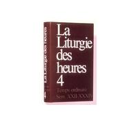 Liturgie des heures 4 - liturgie des heures Tome 4 - A.E.L.F. - Desclee Mame - Livre