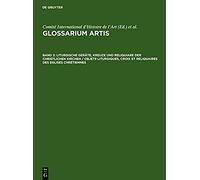 Liturgische Geräte, Kreuze Und Reliquiare Der Christlichen Kirchen / Objets Liturgiques, Croix Et Reliquaires Des Eglises Chretiennes