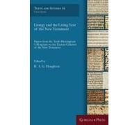 Liturgy And The Living Text Of The New Testament