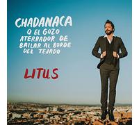 Litus - Chadanaca O El Gozo Aterrador De Bailar [Import]