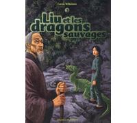 Liu et les dragons sauvages: Tome 3