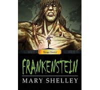 Liu, Linus - Manga Classics Frankenstein