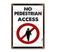 LIUAXICIA Panneau en étain avec inscription « No Pedestrian Access » - Pour décoration de restaurant, garage, café - 30,5 x 40,6 cm