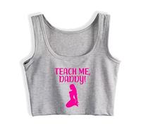Liumarvexia Enseignez-moi Daddy Graphique Coton Sexy Fit Crop Top Kink DDLG Petite Fille Fétiche Débardeur Sucre Bébé Amusant Flirt Plaisole, gris, XXL