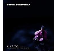Liun + the Science F - Time Rewind [Import]
