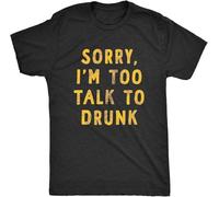 LIUZZOFNG Men's Sorry Im Too Talk to T Shirt Funny Sarcastic Drinking Party Text T-Shirt Balck Manches Courtes(X-Large)