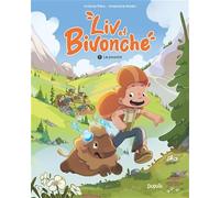 Liv et Bivonche - Tome 1 - Le pouvoir