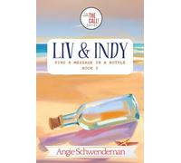Liv & Indy Find a Message in a Bottle: Book 5 (You Make the Call Series)