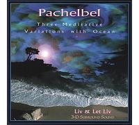 Liv & Let Liv - Pachelbel Three Meditative Variations