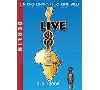 Live 8 - Berlin - Ein Tag, Ein Konzert, Eine Welt - 2. Juli 2005