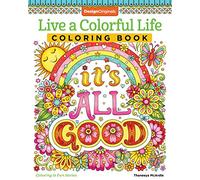 Live a Colorful Life Coloring Book: 40 Images to Craft, Color, and Pattern
