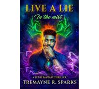 Live a Lie: In the Mist