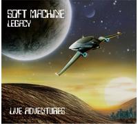 Soft Machine Legacy – Live Aventures
