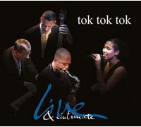 Tok Tok Tok - Live & Intimate [Import]