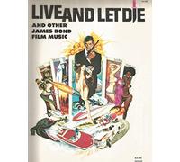 Live and Let Die and Other James Bond Film Music