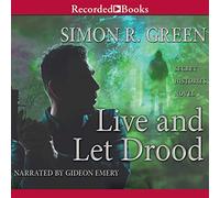 Live and Let Drood (The Secret Histories Series)