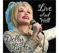 Live And Well by Dolly Parton (2004-09-14)
