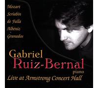 Gabriel Ruiz-Bernal - Live Armstrong Concert Hall
