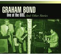 Live at BBC & Other by BOND,GRAHAM [Audio CD] NEUF