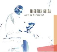 Live at Birdland by Friedrich Gulda (2011-04-26)