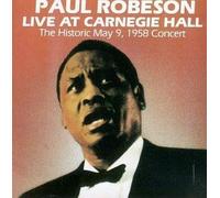 Robeson, Paul - Live at Carnegie Hall 1958