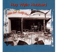 Live at Cibolo Creek by Ray Wylie Hubbard