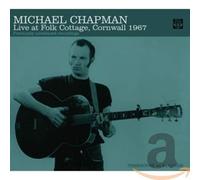 Live at Folk Cotttage Cornwall 1967 by Chapman, Michael [Audio CD] NEUF
